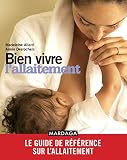 Bien Vivre Lallaitement Le Guide De Rfrence Sur Lallaitement Psycho Sc Humai