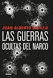 Las Guerras Ocultas Del Narco Spanish Edition