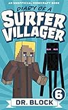 Diary Of A Surfer Villager Book 6 An Unofficial Minecraft Book