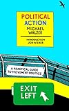 Political Action A Practical Guide To Movement Politics New York Review Books Classics English Edition