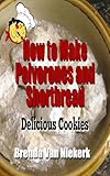 How To Make Polvorones And Shortbread Delicious Cookies English Edition