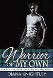Warrior Of My Own Kaitlyn And The Highlander Book 3