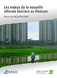 Les Enjeux De La Nouvelle Rforme Foncire Au Vietnam