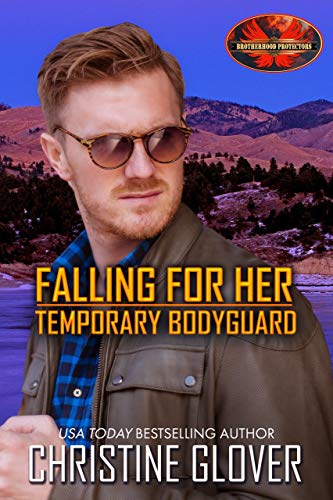 Falling for Her Temporary Bodyguard (By: Christine Glover) cover