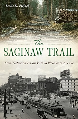 The Saginaw Trail (By: Leslie K. Pielack) cover