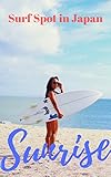 Sunrise Surf Spot In Japan English Edition