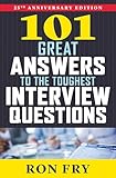 101 Great Answers To The Toughest Interview Questions English Edition
