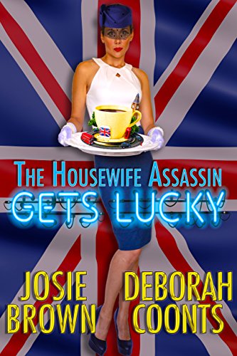 The Housewife Assassin Gets Lucky (With: Josie Brown) cover