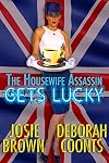 The Housewife Assassin Gets Lucky