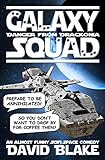 Galaxy Squad Danger From Drackonia An Almost Funny Scifi Space Comedy English Edition