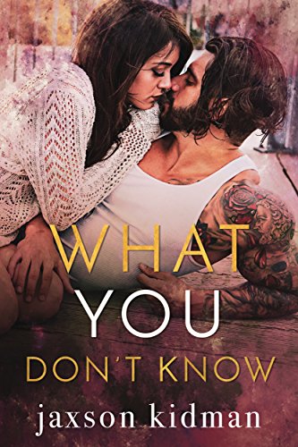 What You Don't (By: Jaxson Kidman) cover
