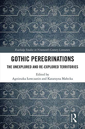 Gothic Peregrinations (By: Agnieszka Lowczanin,Katarzyna Malecka) cover