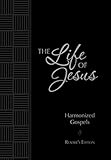 The Life Of Jesus Harmonized Gospels Readers Edition The Passion Translation English Edition