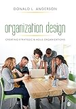 Organization Design Creating Strategic Agile Organizations English Edition