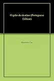 O Gro Do Destino Portuguese Edition