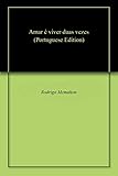 Amar Viver Duas Vezes Portuguese Edition