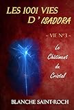 Les 1001 Vies D'isadora : Le Ch%C3%A2timent Du Cristal