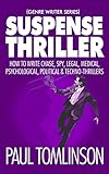 Suspense Thriller How To Write Chase Spy Legal Medical Psychological Political Technothrillers Genre Writer Book 2 English Edition