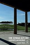 Erik Gunnar Asplund Landscapes And Buildings English Edition