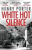 White Hot Silence An Absolutely Gripping Read From The Winner Of The 2019 Wilbur Smith Adventure Writing Prize Paul Samson Spy Thriller English Edition