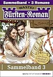 Frstenroman Sammelband 3 Adelsroman 3 Romane In Einem Band German Edition