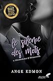 Le Silence Des Mots : Tome 1, Circonstance & D%C3%A9saccords