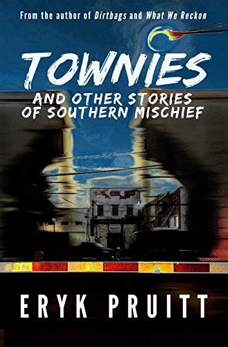 Townies: And Other Stories of Southern Mischief book cover