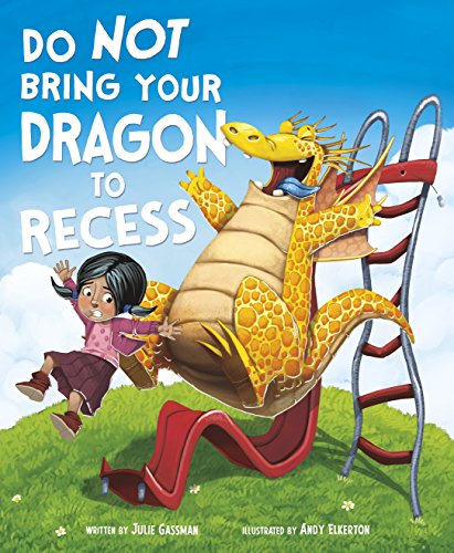 Do Not Bring Your Dragon to Recess book cover