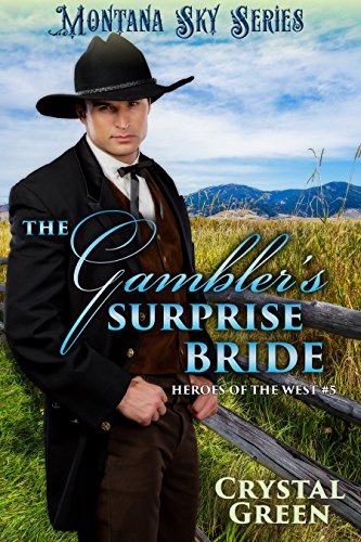 The Gamblers Surprise Bride (By: Crystal Green) cover