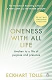 Oneness With All Life Awaken To A Life Of Purpose In 2019 With The International Bestselling Author Of A New Earth The Power Of Now English Edition