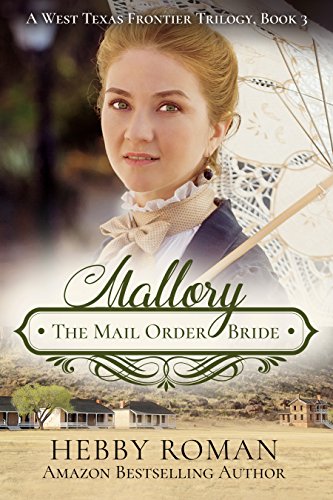 Mallory: The Mail Order Bride book cover