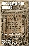 The Babylonian Talmud Book 1 Vols I And Ii English Edition