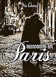 Reencontro Em Paris Loucas Por Porn Livro 3 Portuguese Edition