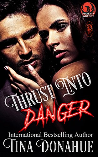 Thrust into Danger (By: Tina Donahue) cover