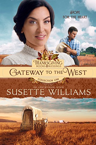 Gateway to the West (By: Susette Williams) cover