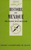 Histoire Du Mexique Que Saisje 
