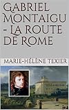 Gabriel Montaigu La Route De Rome
