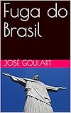 Fuga Do Brasil Portuguese Edition