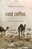 Cold Coffee Stories From Saudi