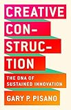 Creative Construction The Dna Of Sustained Innovation English Edition