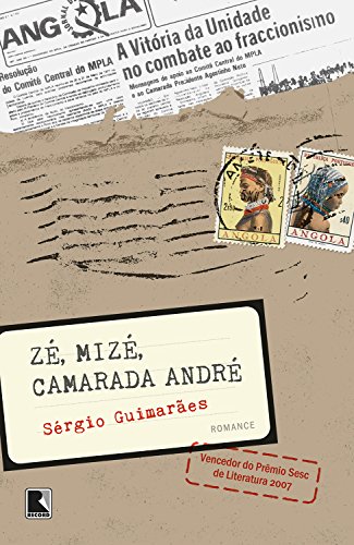Zé, Mizé, Camarada André: Notícia de Angola