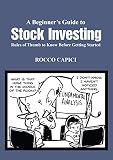 A Beginners Guide To Stock Investing Rules Of Thumb To Know Before Getting Started English Edition