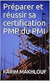 Prparer Et Russir Sa Certification Pmp Du Pmi