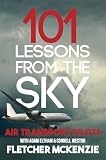 101 Lessons From The Sky Commercial Aviation