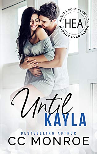 Until Kayla (By: C.C. Monroe) cover