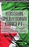 Russian Operational Concept Factors That Influence A Slowly Emerging Novelty English Edition