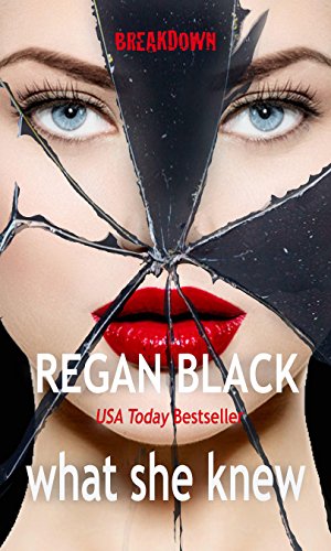 What She Knew (By: Regan Black) cover