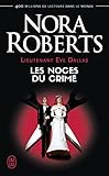 Lieutenant Eve Dallas (tome 44)   Les Noces Du Crime