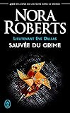 Lieutenant Eve Dallas (tome 20)   Sauv%C3%A9e Du Crime