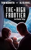 The High Frontier An Easier Way English Edition